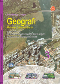 Image of [E-book] Geografi 3 Membuka Cakrawala Dunia :untuk Kelas XII Sekolah Menengah Atas / Madrasah Aliyah Program Ilmu Pengetahuan Sosial Kurikulum KTSP