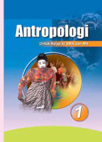 Image of ANTROPOLOGI 1 :SMA/MA Kelas XI