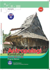 Image of ANTROPOLOGI KONTEKSTUAL :SMA/MA KELAS XI PROGRAM BAHASA