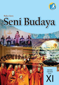 Image of Seni Budaya:Untuk SMA/MA/SMK/MAK Kelas XI (Buku Guru)