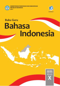 Image of [E-book] Bahasa Indonesia:Untuk SMA/MA/SMK/MAK Kelas X (Buku Guru)