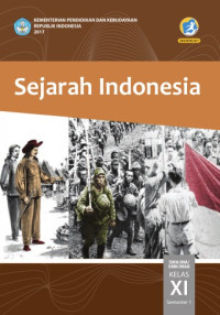 Image of Sejarah Indonesia :SMA/MA/SMK/MAK Kelas XI Semester 1